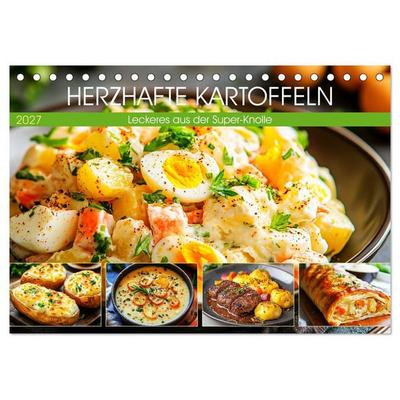 Herzhafte Kartoffeln. Leckeres aus der Super-Knolle (Tischkalender 2027 DIN A5 quer), CALVENDO Monatskalender