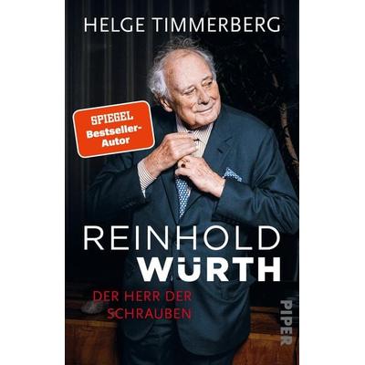 Reinhold Würth, Taschenbuch von Helge Timmerberg, Piper Taschenbuch, 978-3-492-31573-9