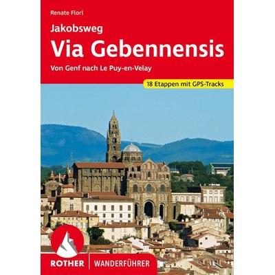 ROTHER Wanderführer Via Gebennensis, Taschenbuch von Renate Florl, Rother Bergverlag, 978-3-7633-4670-7
