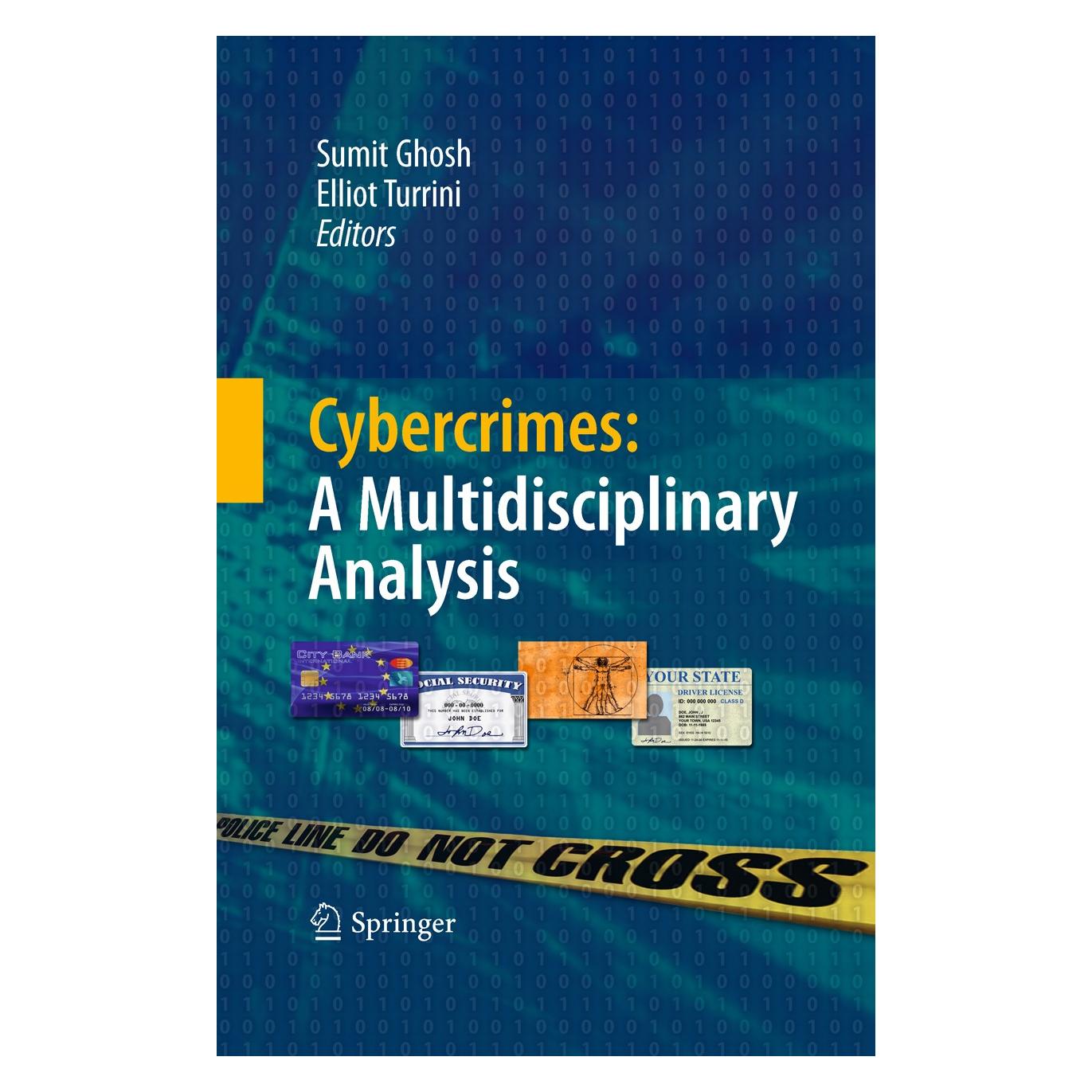 Springer Cybercrimes: A Multidisciplinary Analys (Englisch, Hardcover, Elliot Turrini, Sumit Ghosh) (9783642135460)