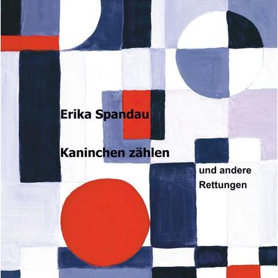 Kaninchen zählen, Gebundene Ausgabe von Erika Spandau, BoD – Books on Demand, 978-3-7528-2875-7