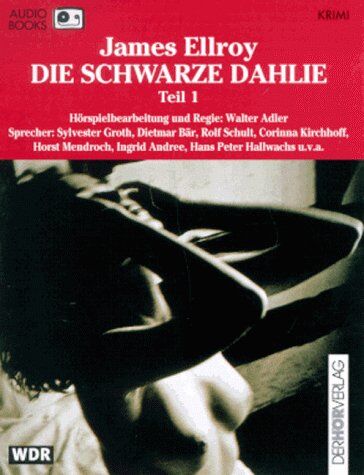 James Ellroy - Die schwarze Dahlie 1/2. Audiobook. 4 Cassetten - Preis vom 02.10.2026 23:42:20 h
