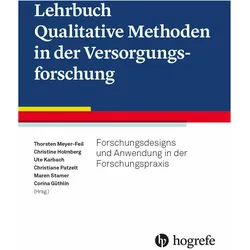 Lehrbuch Qualitative Methoden in der Versorgungsforschung, Fachbücher von Maren Stamer, Thorsten Meyer-Feil, Ute Karbach, Christiane Patzelt, Christine Holmberg, Corinna Güthlin