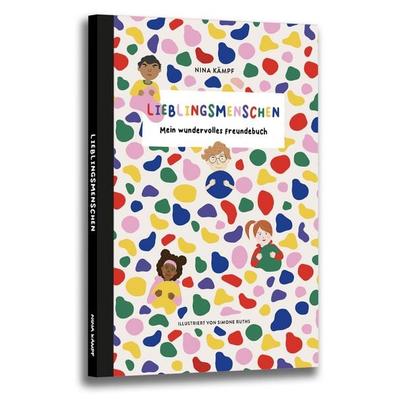 Lieblingsmenschen- Mein wundervolles Freundebuch, Gebundene Ausgabe von Nina Kämpf, Nina Kämpf Verlag, 978-3-9825791-2-2