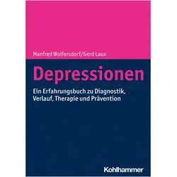 Depressionen, Fachbücher von Manfred Wolfersdorf, Gerd Laux