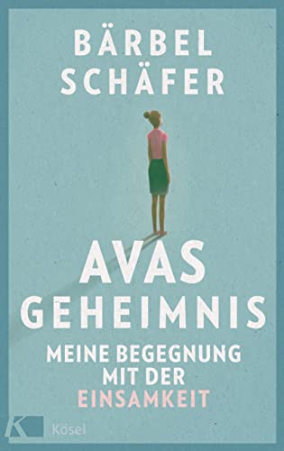 Bärbel Schäfer - Avas Geheimnis: Meine Begegnung mit der Einsamkeit - Preis vom 18.10.2026 19:22:15 h