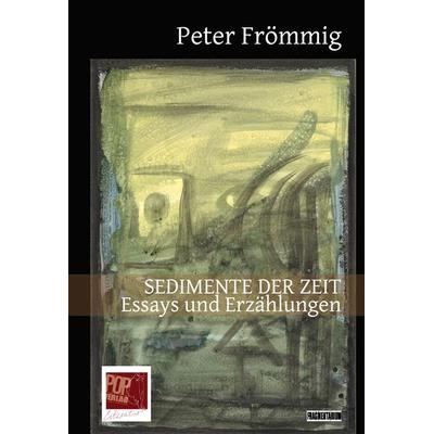 Sedimente der Zeit, Paperback von Peter Frömmig, Pop, Traian, 978-3-86356-344-8