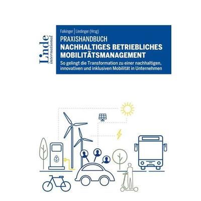 Praxishandbuch Nachhaltiges betriebliches Mobilitätsmanagement, Taschenbuch von Sophie Parragh,Alexandra Anderluh,Holger Heinfellner,Klemens