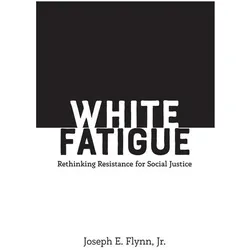 White Fatigue, Fachbücher von Joseph E. Flynn, Jr. Flynn