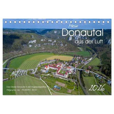 Mein Donautal aus der Luft (Tischkalender 2026 DIN A5 quer), CALVENDO Monatskalender