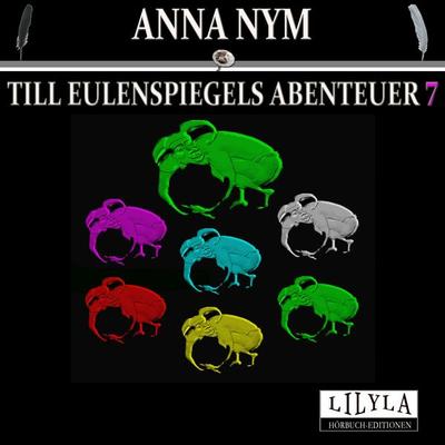 Till Eulenspiegels Abenteuer 7 - Anna Nym, Audio, 9783959896597