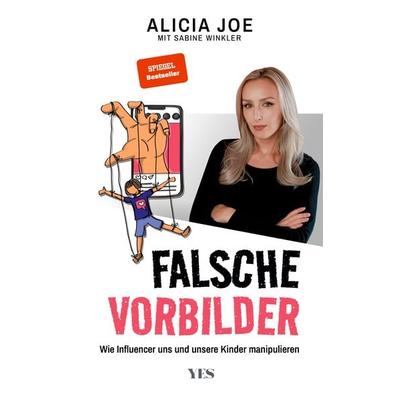 Falsche Vorbilder, Gebundene Ausgabe von Alicia Joe, Yes Publishing, 978-3-96905-196-2