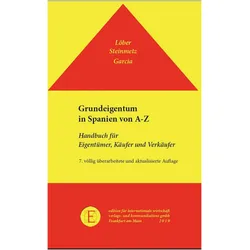Grundeigentum in Spanien, Fachbücher von Rocío García Alcázar, Alexander Steinmetz, Burckhardt Löber