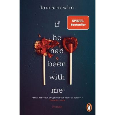 If he had been with me, Taschenbuch von Laura Nowlin, Penguin