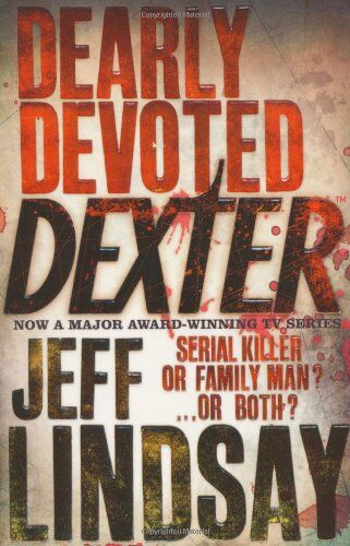Jeff Lindsay - Dearly Devoted Dexter - Preis vom 01.10.2026 17:08:56 h
