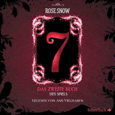 7 - Die Bücher des Spiels 2: Das zweite Buch des Spiels - Rose Snow, Audio, 9783844925791