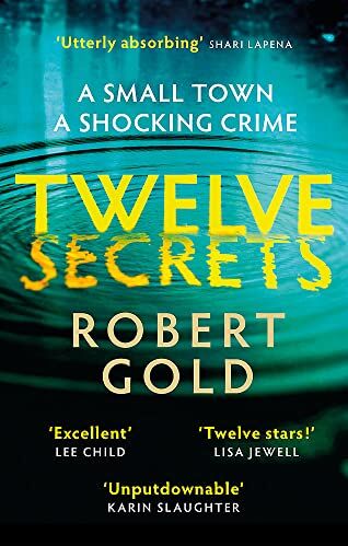 Robert Gold - Twelve Secrets: Harlan Coben meets Broadchurch in the paciest thriller of the year (Ben Harper) - Preis vom 11.10.2026 03:10:56 h