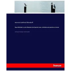Neue Methode in sechs Monaten eine Sprache lesen, schreiben und sprechen zu lernen, Schulbücher von Heinrich Gottfried Ollendorff
