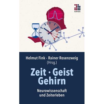 Zeit · Geist · Gehirn, Taschenbuch von , BoD - Books on Demand, 978-3-948787-07-3