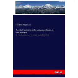 Chemisch-technische Untersuchungsmethoden der Gross-Industrie, Fachbücher von Friedrich Böckmann