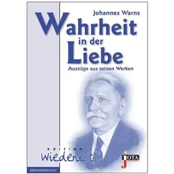 Wahrheit in der Liebe, Fachbücher von Johannes Warns