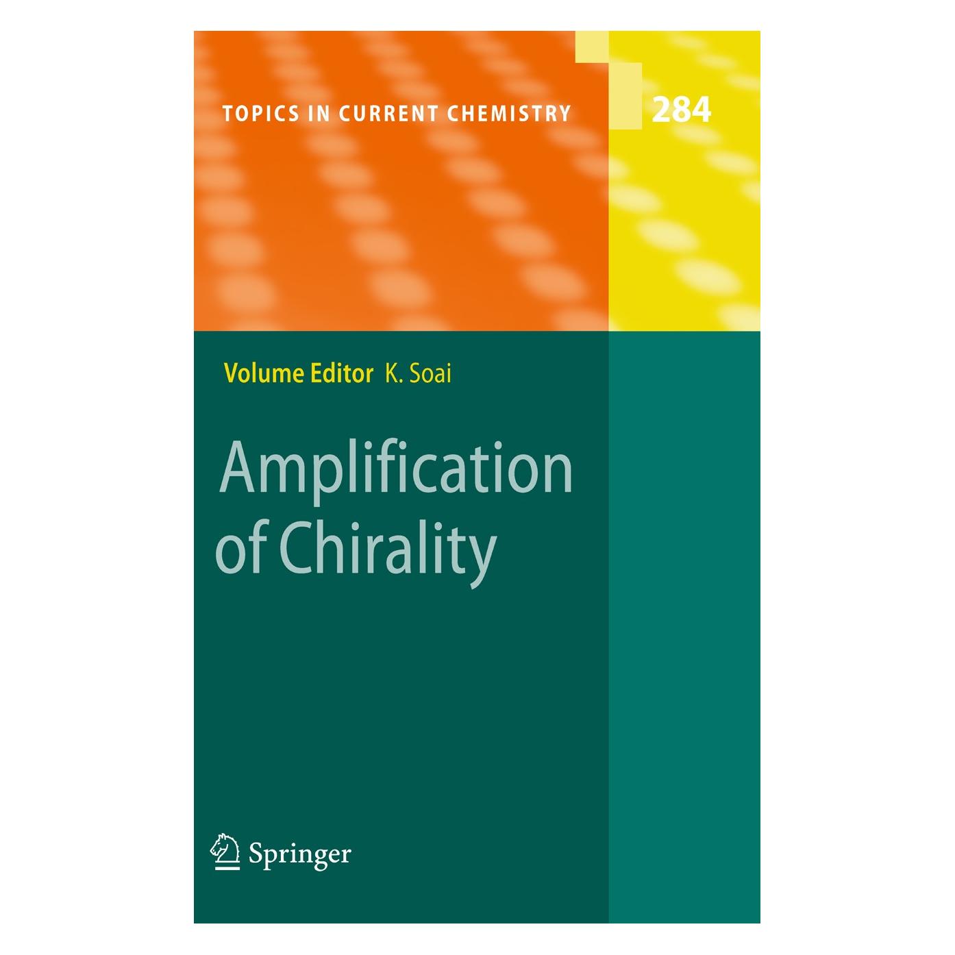 Springer Amplification of Chirality (Englisch, Hardcover, Kenso Soai) (9783540778684)
