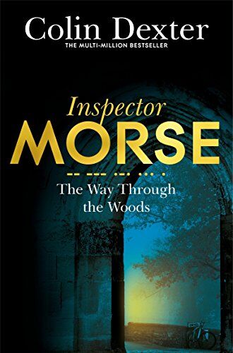 Colin Dexter - The Way Through the Woods (Inspector Morse Mysteries, Band 10) - Preis vom 10.10.2026 11:48:34 h