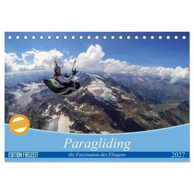 Paragliding - die Faszination des Fliegens (Tischkalender 2027 DIN A5 quer), CALVENDO Monatskalender