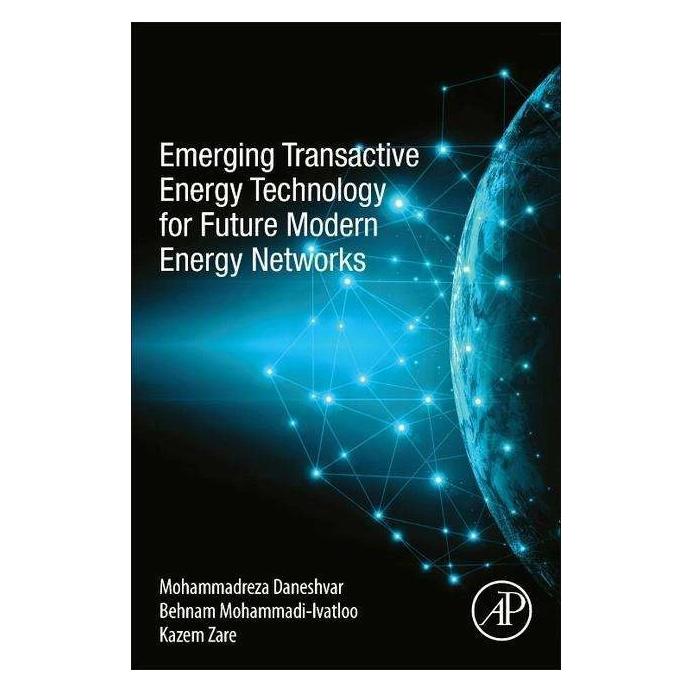 Elsevier Emerging Transactive Energy Technology for Future Modern Energy Networks (Englisch, Behnam Mohammadi-Ivatloo, Kazem Zare, Mohammadreza Daneshvar) (42036081)