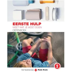 Eerste hulp Oefenboek, Fachbücher von Het Nederlandse Rode Kruis