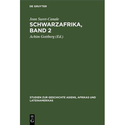 Geschichte West- und Centralafrikas, Gebundene Ausgabe von Jean Suret-Canale, De Gruyter, 978-3-11-247111-1