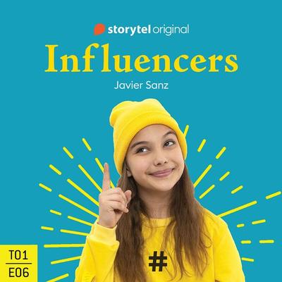 Influencers - S01E06 - Javier Sanz, Audio, 9789179070458