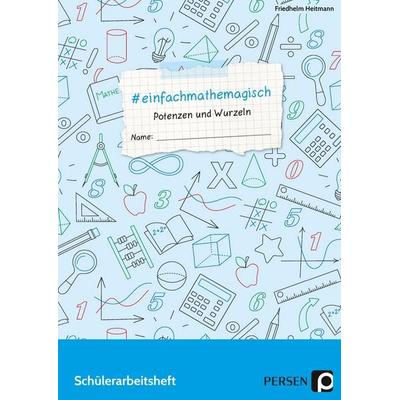& einfachmathemagisch - Potenzen und Wurzeln, Taschenbuch von Friedhelm Heitmann, Persen Verlag in der AAP Lehrerwelt GmbH, 978-3-403-20614-9