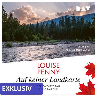 Auf keiner Landkarte. Der zwölfte Fall für Gamache (Nur bei uns!) - Louise Penny, Audio, 9783742425744