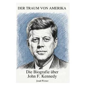 Umbreit Die Biografie über John F. Kennedy (Deutsch, Softcover, Werner) (71131730)