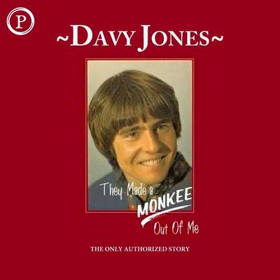 They Made a Monkee Out of Me - Davy Jones, Audio, 9781607475354