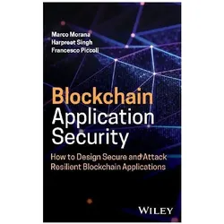 Blockchain Application Security, Fachbücher von Harpreet Singh, Francesco Piccoli, Marco Morana