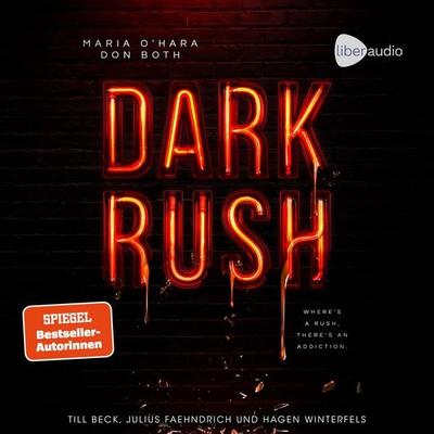 Dark Rush - Where's a Rush, There's an Addiction - Don Both,Maria O'Hara; Audio, 4069829355810