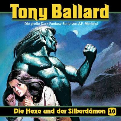 Die Hexe und der Silberdämon - A. F. Morland,Thomas Birker,Alex Streb, Audio, 4260507152374