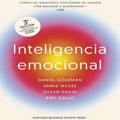 Inteligencia emocional 3ª ed. - Daniel Goleman,Annie McKee,Susan David,Amy Gallo, Audio, 9788429199673