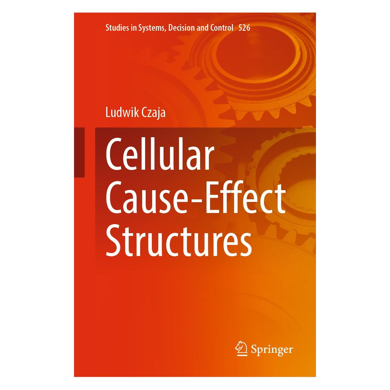 Springer Cellular Cause-Effect Structures (Englisch, Hardcover, Ludwik Czaja) (9783031555893)