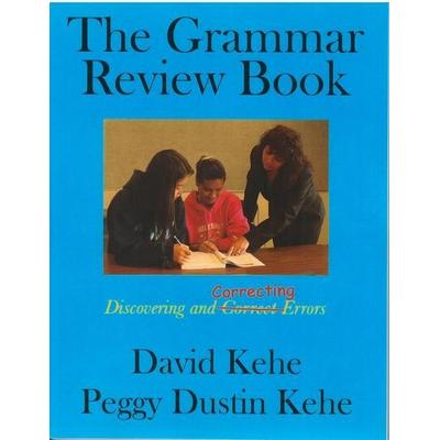The Grammar Review Book, Taschenbuch von Peggy Dustin Kehe,David Kehe, Pro Lingua Learning, 978-0-86647-242-5