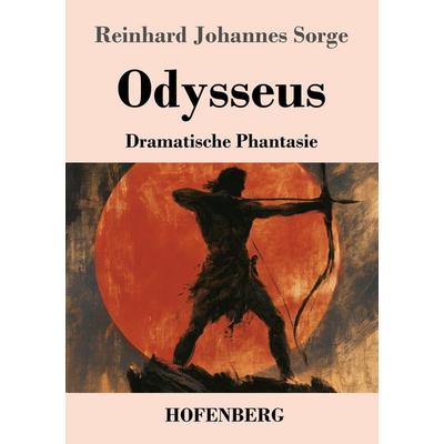 Odysseus, Taschenbuch von Reinhard Johannes Sorge, Henricus - Edition Deutsche Klassik, 978-3-7437-5675-5
