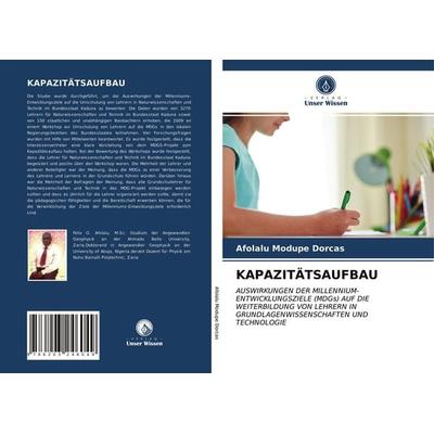 Kapazitätsaufbau, Taschenbuch von Afolalu Modupe Dorcas, Verlag Unser Wissen, 978-620-3-24604-9