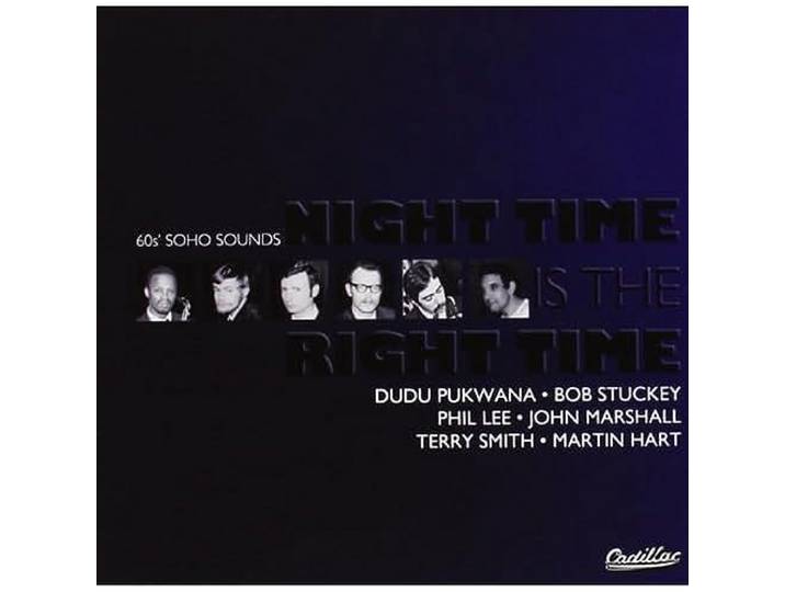 Night Time Is the Right Time - 60'S Soho Sounds