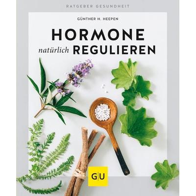 Hormone natürlich regulieren, Taschenbuch von Günther H. Heepen, Gräfe und Unzer Verlag GmbH