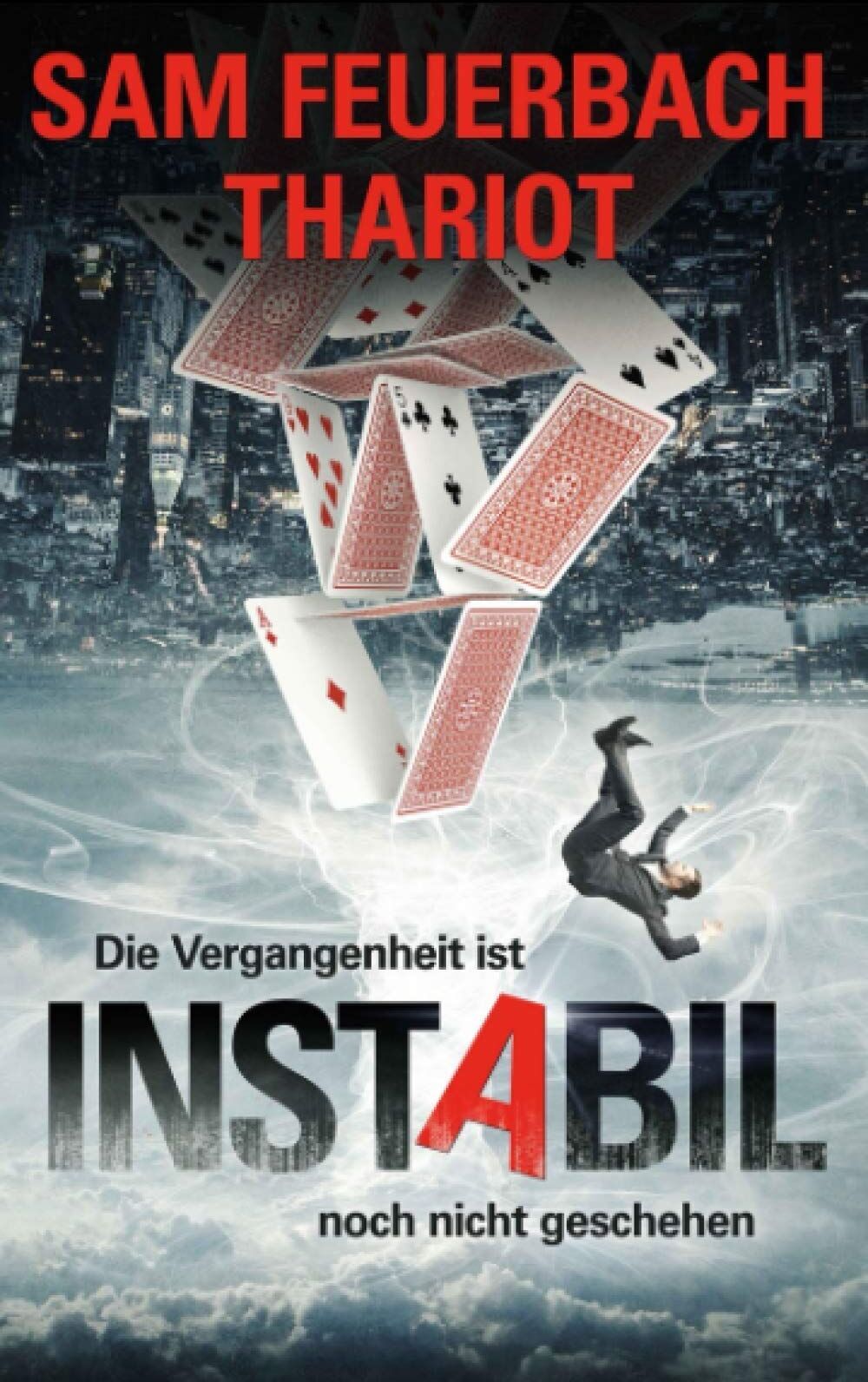 Thariot - Instabil - Die Vergangenheit ist noch nicht geschehen - Preis vom 17.10.2026 19:25:27 h