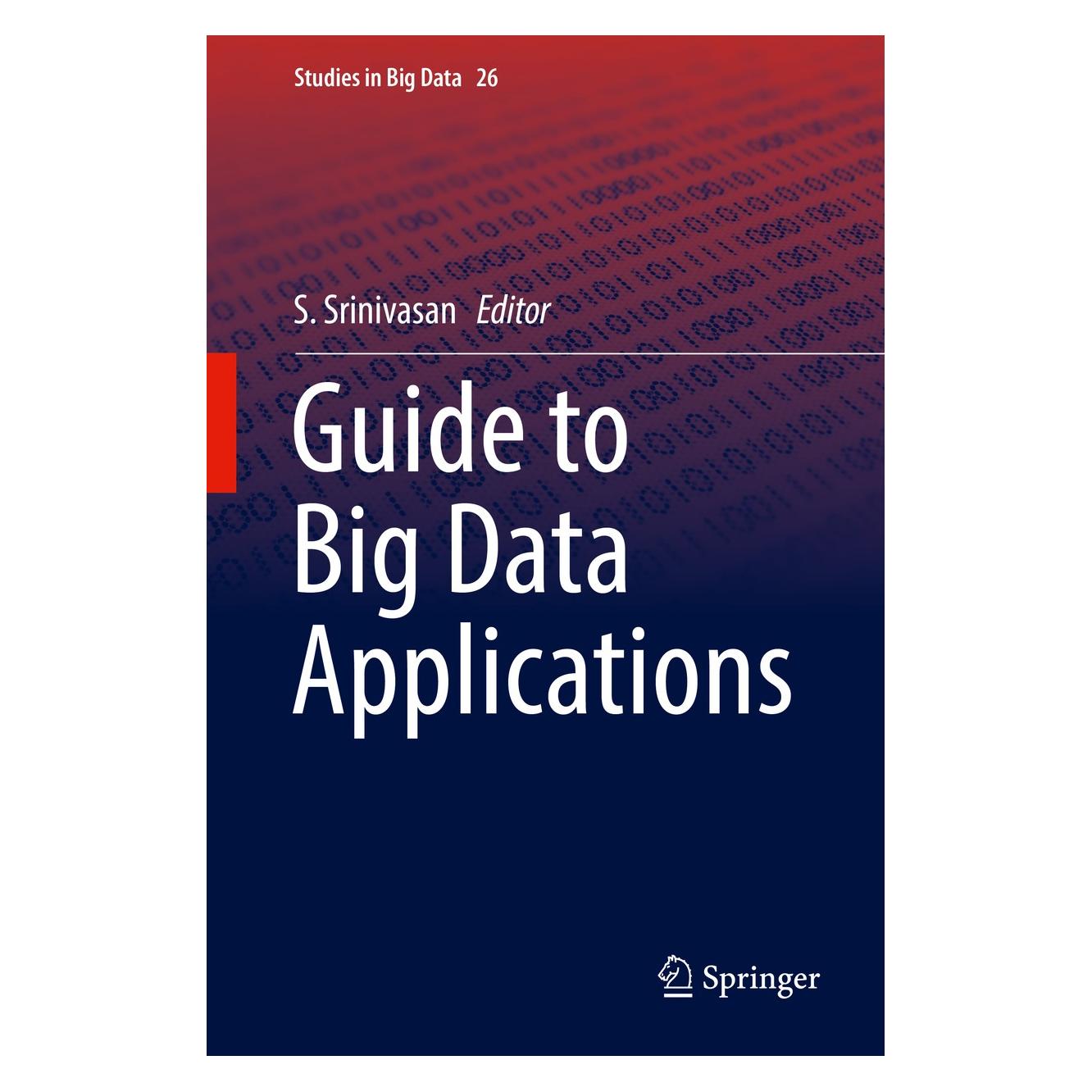 Springer Guide to Big Data Applications (Englisch, Hardcover, S. Srinivasan) (9783319538167)