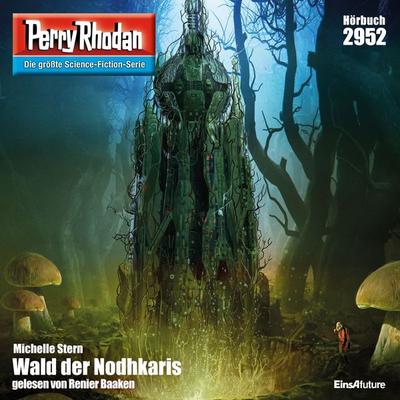 Perry Rhodan 2952: Wald der Nodhkaris - Michelle Stern, Audio, 4057664064974