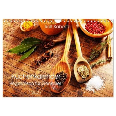Küchenkalender Vegetarisch für Genießer 2027 (Wandkalender 2027 DIN A4 quer), CALVENDO Monatskalender